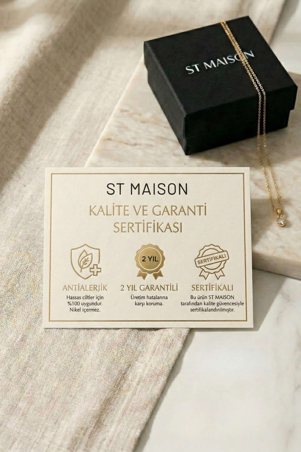 ST MAISON Kalite ve Garanti Sertifikası